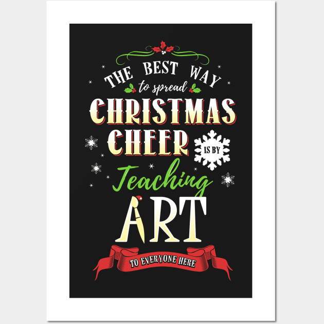 Christmas Cheer - Teaching Art Here Wall Art by KsuAnn